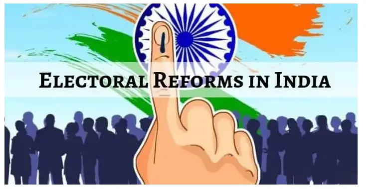 Electoral Reforms in India