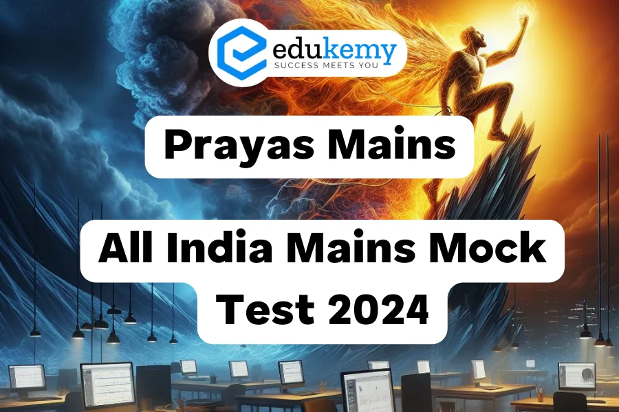 All India Mains Mock Test 2024 -PRAYAS without Evaluation